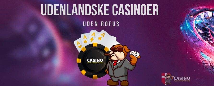 Udenlandske Casino Uden MitID En Guide til Spil Uden Begrænsninger 1720054596